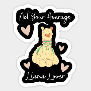 Not Your Average Llama Lover Sticker